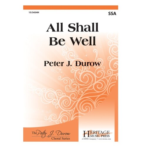 All Shall Be Well SSA (Octavo)
