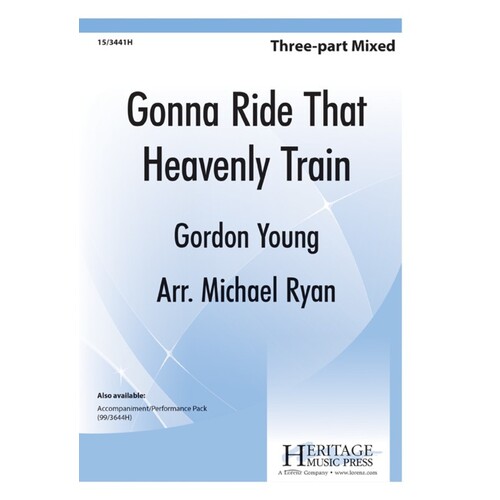Gonna Ride That Heavenly Train 3 Part Mixed (Octavo)