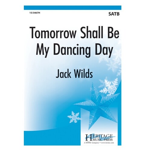 Tomorrow Shall Be My Dancing Day SATB (Octavo)
