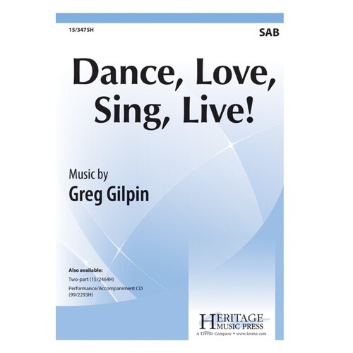 Dance Love Sing Live! SAB (Octavo)