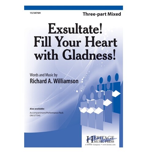 Exsultate! Fill Your Heart With Gladness! 3 Part Mixed (Octavo)