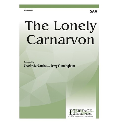The Lonely Carnarvon SSA (Octavo)