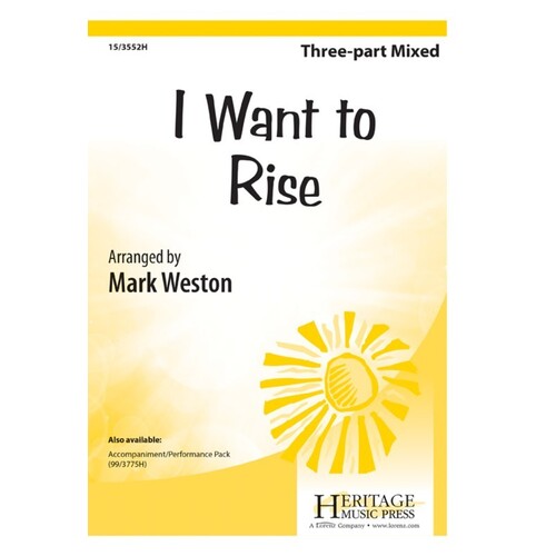 I Want To Rise 3 Part Mixed (Octavo)