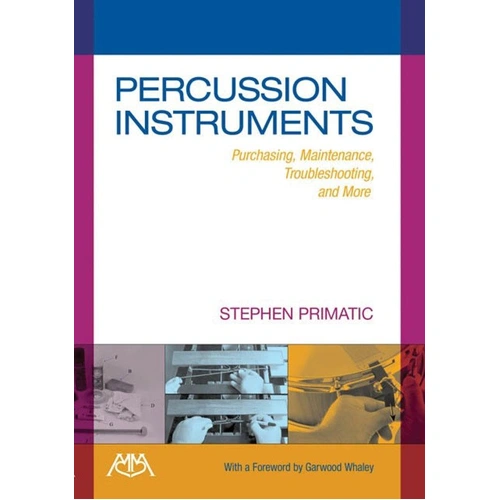 Percussion Instruments Book by Meredith Music - 80 Pages on Purchasing, Maintaining, Troubleshooting, and Storing Percussion