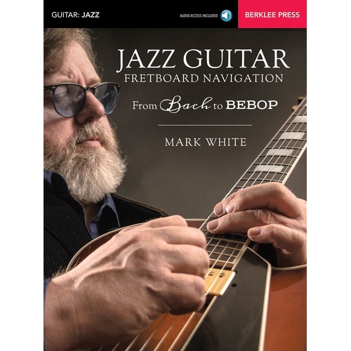 Jazz Guitar Fretboard Navigation Book/Online Audio (Softcover Book/Online Audio)