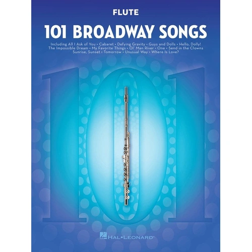 101 Broadway Songs for Flute - Hal Leonard, 112 Pages, Woodwind Instrumental Collection