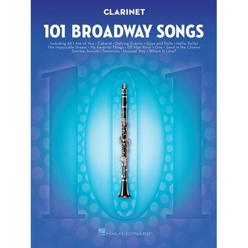 101 Broadway Songs for Clarinet by Hal Leonard
