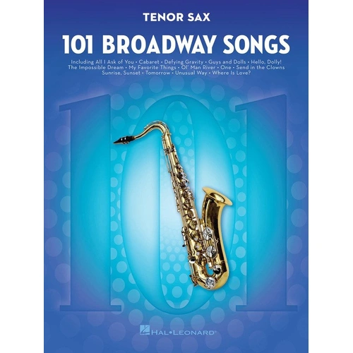 101 Broadway Songs for Tenor Saxophone