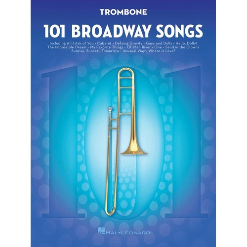101 Broadway Songs for Trombone - Hal Leonard
