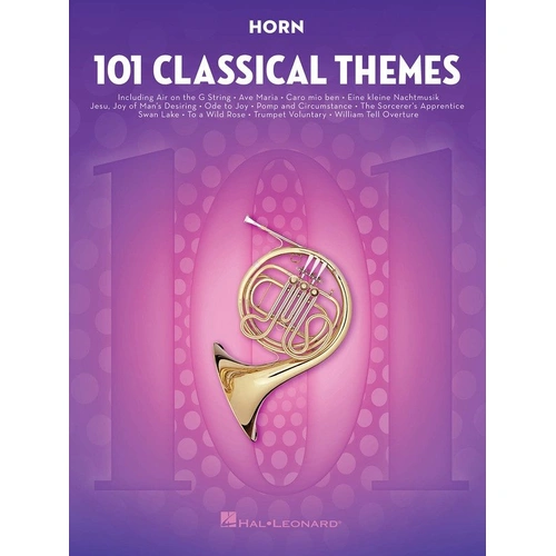 101 Classical Themes for Horn by Hal Leonard, 88 pages, includes pieces like Ave Maria, Canon in D, and Wedding March.