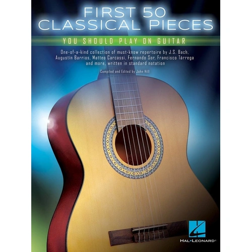 First 50 Classical Pieces for Guitar by Hal Leonard - 136 Pages, Standard Notation, Includes Essential Fingering
