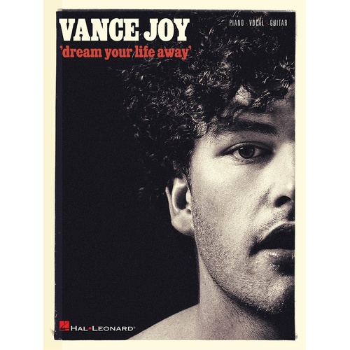 Vance Joy - Dream Your Life Away PVG (Softcover Book)