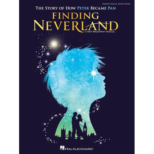 Finding Neverland Vocal Selections Songbook for Piano and Voice