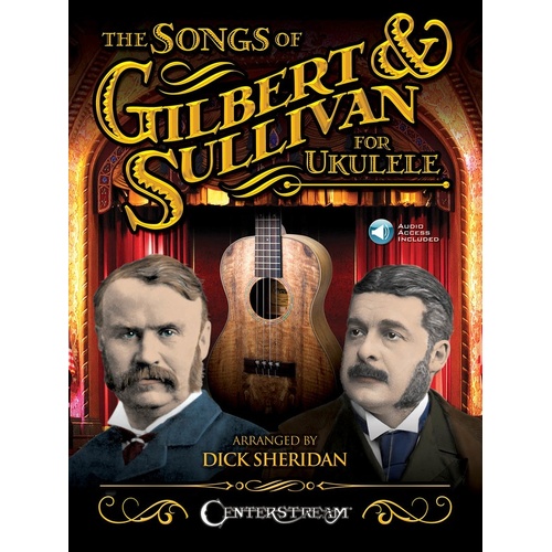Songs Of Gilbert and Sullivan For Ukulele (Softcover Book/Online Audio)