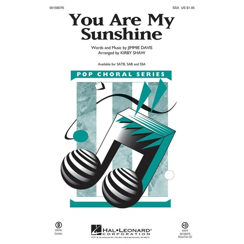 You Are My Sunshine SSA Choral Arrangement by Kirby Shaw - 12 Pages