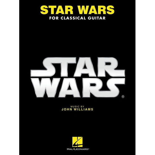 Star Wars for Classical Guitar Songbook by Hal Leonard - 14 Masterpieces for Guitar, 48 Pages