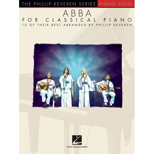 ABBA for Classical Piano by Phillip Keveren - Piano Solo, 56 Pages, Hal Leonard
