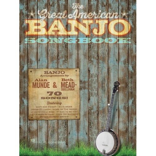 Great American Banjo Songbook Tab - 70 Songs for 5-String Banjo with Rhythm Tab, Fingerings, Chord Diagrams, Published by Hal Leonard