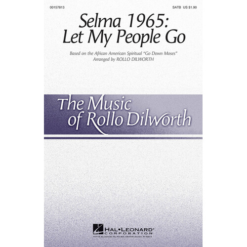 Selma 1965 Let My People Go SATB (Octavo)