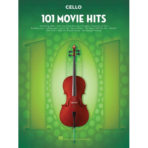 101 Movie Hits for Cello by Hal Leonard, 120 pages, includes film favorites for solo instrumentalists