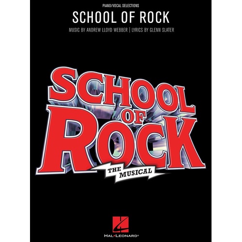 School Of Rock The Musical Vocal Selections (Softcover Book)