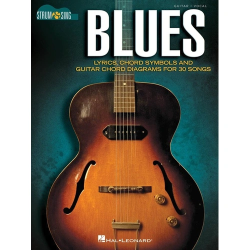 Blues - Strum & Sing Guitar Songbook by Hal Leonard, 64 Pages, Lyrics & Chords for 30 Blues Songs