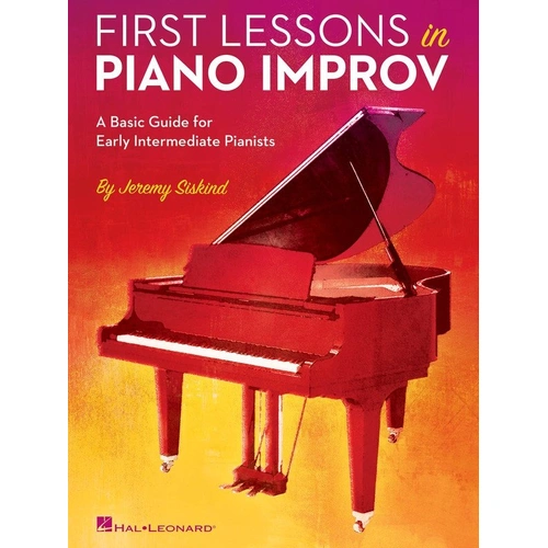 First Lessons in Piano Improvisation by Hal Leonard, 48 Pages, Piano & Keyboard, Classically-Trained Late Elementary/Early Intermediate