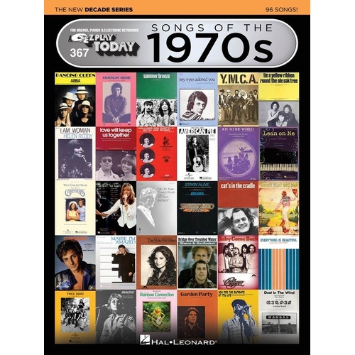 Songs of the 1970s - The New Decade Series EZ Play 367 for Keyboard, 352 Pages, Hal Leonard