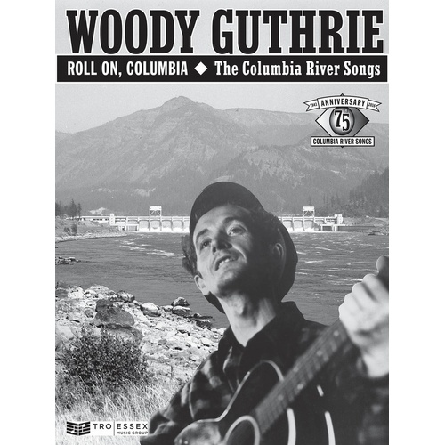 Woody Guthrie - Roll On Columbia River Songs (Softcover Book)