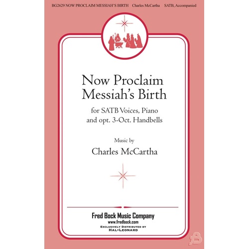 Now Proclaim Messiahs Birth SATB (Octavo)