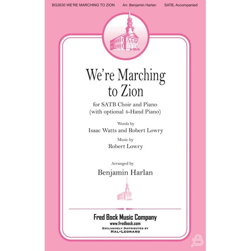 Were Marching To Zion SATB (Octavo)