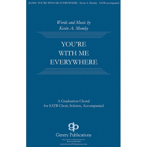 You're With Me Everywhere SATB (Octavo)