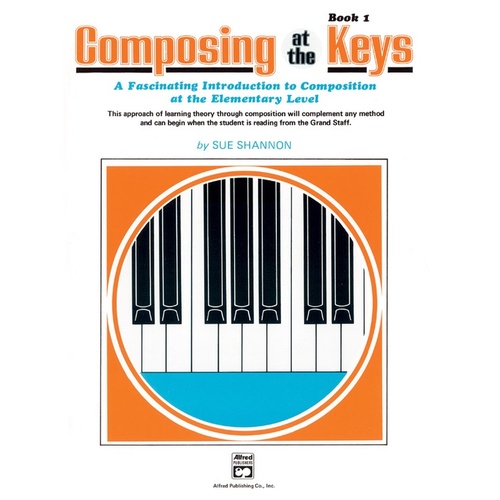 Composing Music At The Keys Book 1 (Piano)