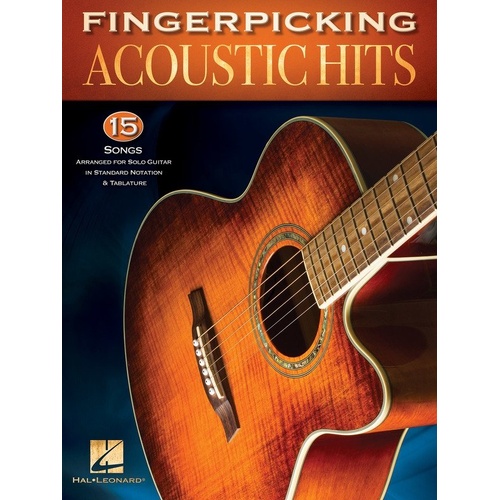 Fingerpicking Acoustic Hits for Intermediate Guitarists - 15 Solo Arrangements with TAB & Standard Notation, 80 Pages, Hal Leonard