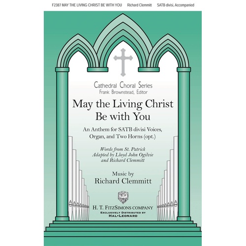 May The Living Christ Be With You SATB (Octavo)