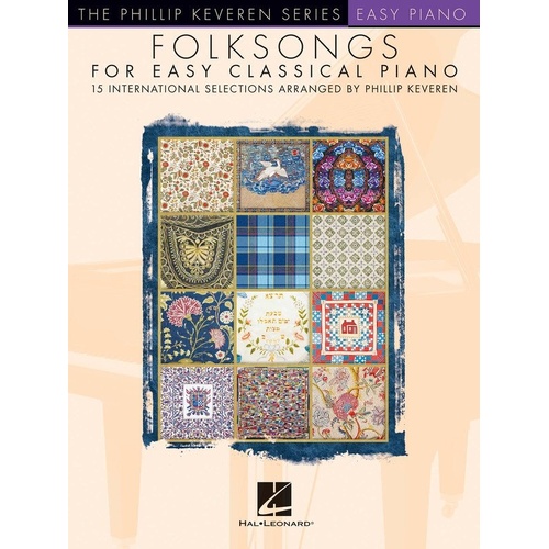Folksongs for Easy Classical Piano by Phillip Keveren - 15 International Folk Tunes for Easy Piano