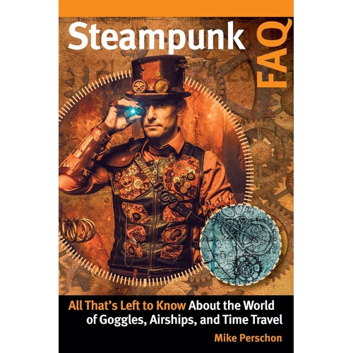 Steampunk FAQ (Softcover Book)