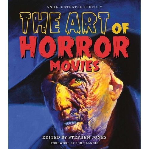 The Art Of Horror Movies (Hardcover Book)