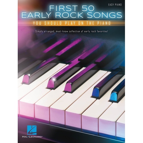 First 50 Early Rock Songs Play On Piano Ep (Softcover Book)
