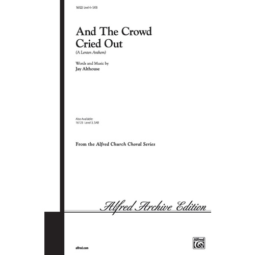 And the Crowd Cried Out SATB Choral Sheet Music