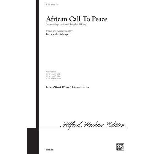 African Call to Peace SAB Arranged by Liebergen - Choral Sheet Music
