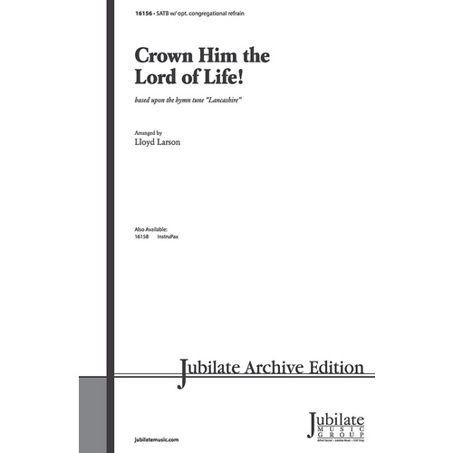 Crown Him The Lord Of Life SATB Arr Larson