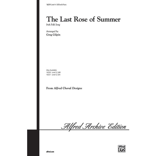 Last Rose Of Summer SATB Arr Gilpin