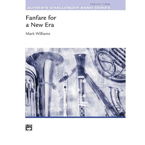 Fanfare For A New Era Concert Band Gr 1.5