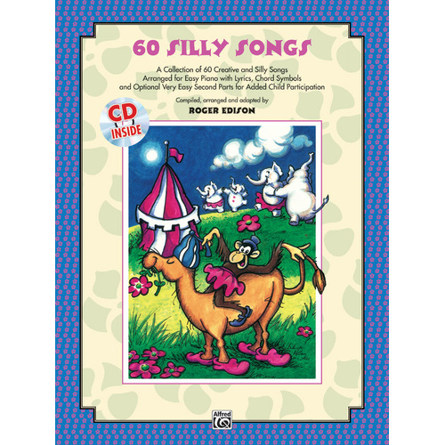 60 Silly Songs for Easy Piano Book with CD by Roger Edison
