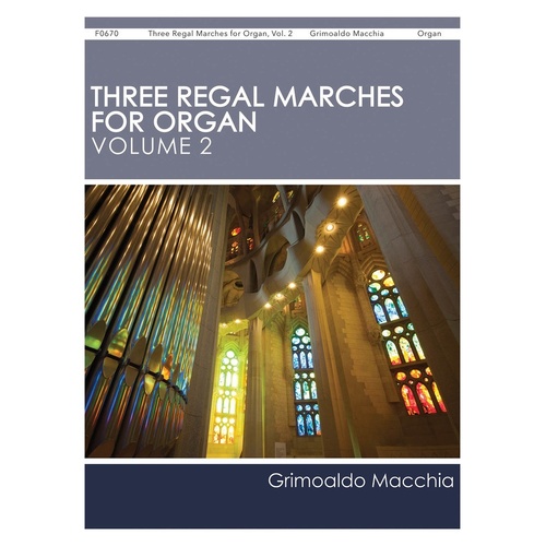 Macchia - 3 Regal Marches For Organ Vol 2 (Softcover Book)