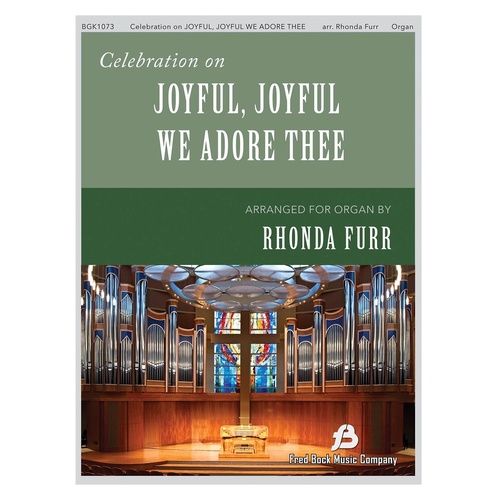 Celebration On Joyful Joyful We Adore Thee Organ Solo (Softcover Book)