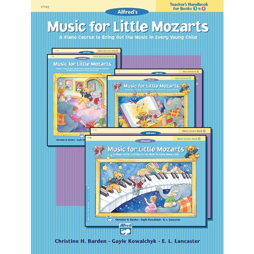 Music For Little Mozarts Teachers Books 3 & 4