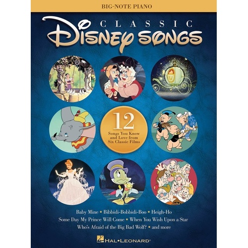 Classic Disney Songs Big Note Piano - 12 Easy Arrangements for Piano, 32 Pages, Publisher: Hal Leonard