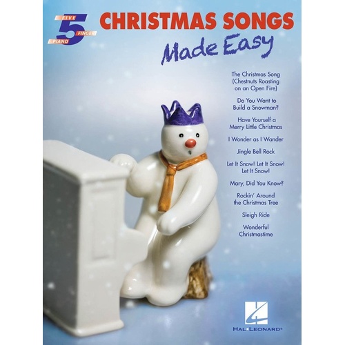 Christmas Songs Made Easy 5 Finger Piano - Hal Leonard, 40 Pages